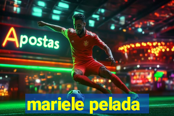 mariele pelada
